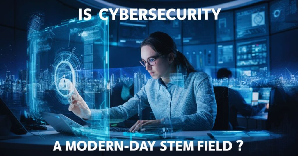 Is Cybersecurity STEM? "Discover whether cybersecurity falls under the STEM (Science, Technology, Engineering, and Mathematics) disciplines, exploring its relevance and categorization."